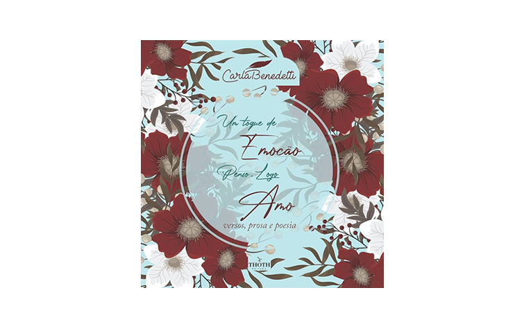 Um Toque de Emoção. Penso, logo amo.